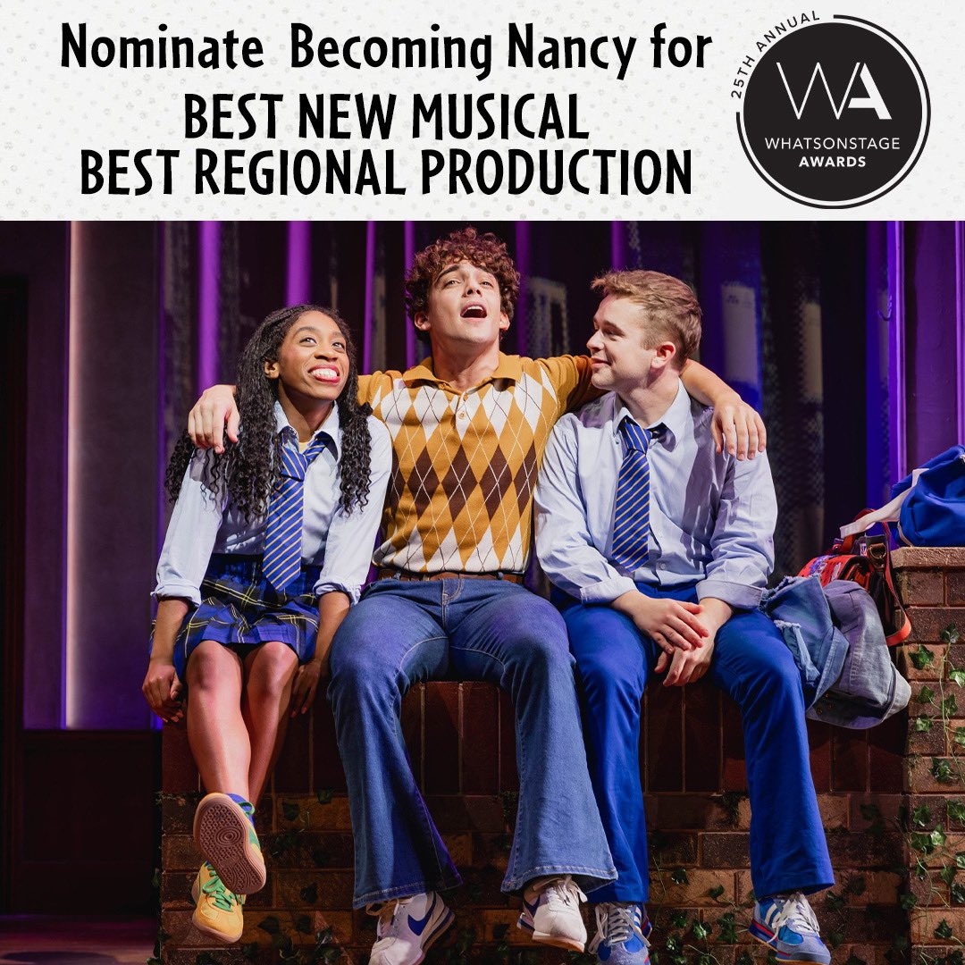 Got a few spare minutes now? (Or later on the night bus!) 🎵😉 Nominate us for the #WOSAwards!

Nominate #BecomingNancy for BEST NEW MUSICAL and BEST REGIONAL PRODUCTION at <a href="/BirminghamRep/">The Rep</a> 🌈⚡️

🤞 awards.whatsonstage.com/25th-annual-wh…