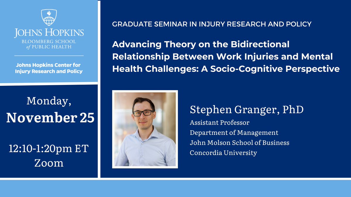 Join us for our Second Term Graduate Seminar in Injury Research and Policy. Monday 11/25 Stephen Granger will join us to discuss the Bidirectional Relationship Between Work Injuries and Mental Health Challenges. Visit bit.ly/4e26E1C to register.