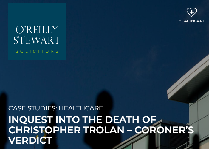 Inquest into the Death of Christopher Trolan – Coroner’s Verdict - "Preventable and avoidable"
#Inquest #PatientSafety #MedicalNegligence #NorthernIreland #weareORS oreillystewart.com/casestudy/inqu…