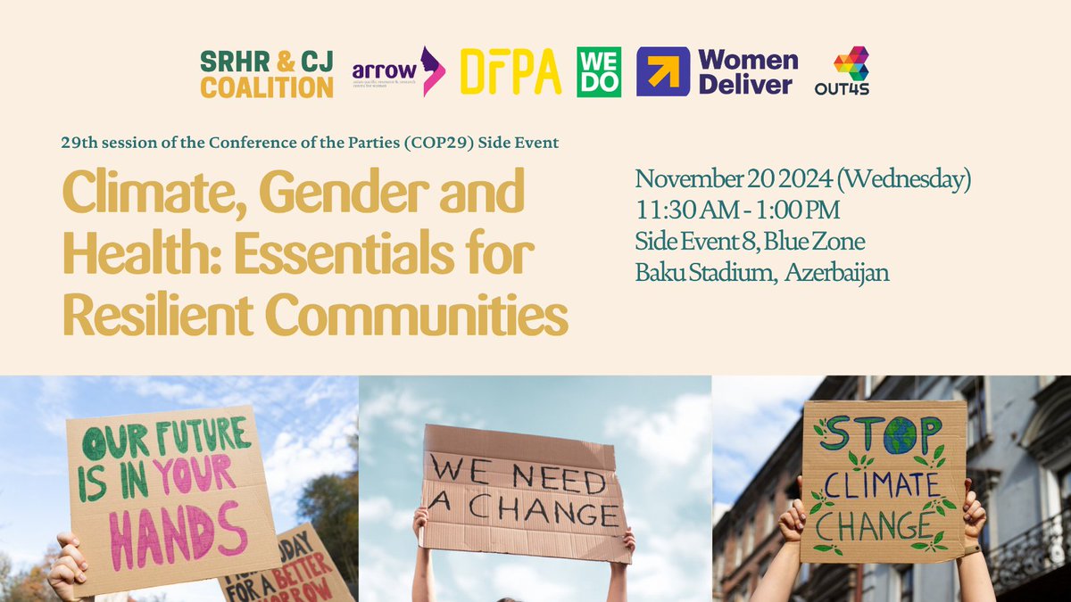 If you are at #COP29, you can’t miss our side event! Join us &amp; the #SRHR &amp; Climate Justice Coalition for the session “Climate, Gender &amp; Health: Essentials for Resilient Communities”.

📆20 Nov
🕑11:30 AM
📍Side Event 8, Blue Zone

<a href="/ARROW_Women/">ARROW</a> <a href="/WEDO_worldwide/">WEDO</a> <a href="/OUT4S/">OUT for Sustainability</a> <a href="/SexogSamfund/">Sex & Samfund</a>