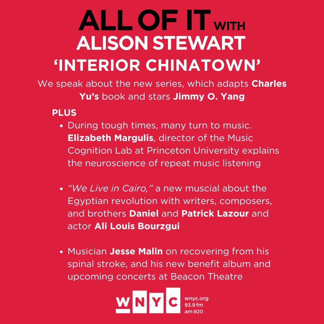 All Of It With Alison Stewart (@allofitwnyc) on Twitter photo Today on All Of It: 'Interior Chinatown' series adapts <a href="/charles_yu/">Charles Yu</a>'s book. Plus, <a href="/LisaMargulis/">Elizabeth Margulis</a> on repeat listening, 'We Live in Cairo' <a href="/NYTW79/">New York Theatre Workshop</a>, and previewing musician <a href="/jesse_malin/">Jesse Malin</a>'s benefit concert.
Noon on <a href="/WNYC/">WNYC 🎙</a>! Today on All Of It: 'Interior Chinatown' series adapts <a href="/charles_yu/">Charles Yu</a>'s book. Plus, <a href="/LisaMargulis/">Elizabeth Margulis</a> on repeat listening, 'We Live in Cairo' <a href="/NYTW79/">New York Theatre Workshop</a>, and previewing musician <a href="/jesse_malin/">Jesse Malin</a>'s benefit concert.
Noon on <a href="/WNYC/">WNYC 🎙</a>!