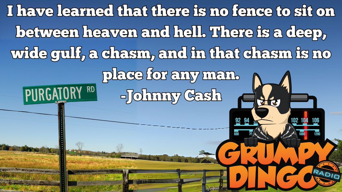 #JohnnyCash #Heaven #Hell #GrumpyDingoRadio