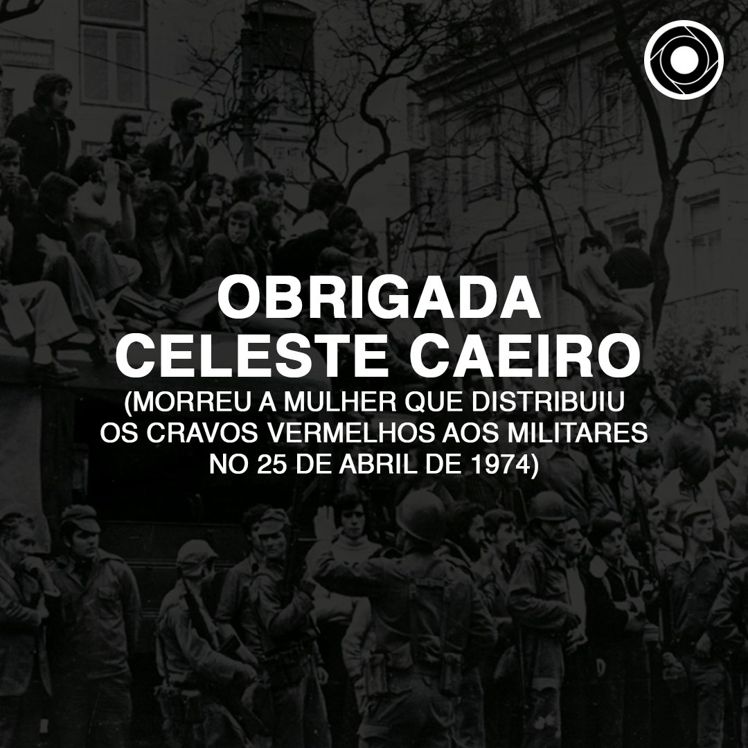 Celeste Caeiro tinha 91 anos e ficou conhecida por ter feito do cravo o símbolo do 25 de Abril de 1974. A notícia foi avançada pela neta nas redes sociais.