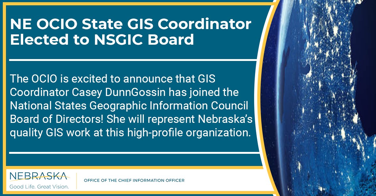 The OCIO is excited to announce that State GIS Coordinator Casey DunnGossin has joined the NSGIC Board of Directors! Congratulations Casey!