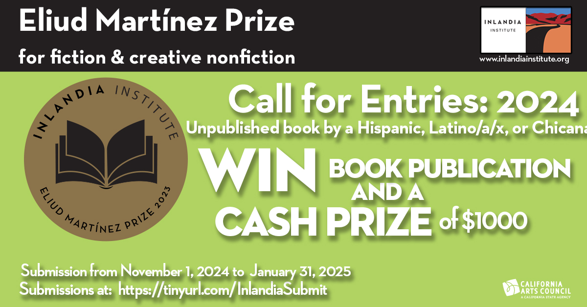 InlandiaInst's tweet image. Call for entires open now through January 31, 2025! For details and to submit, please visit: tinyurl.com/InlandiaSubmit….

 #CallForEntries #SubmissionOpen #EliudMartinezPrize #WritersOfInstagram