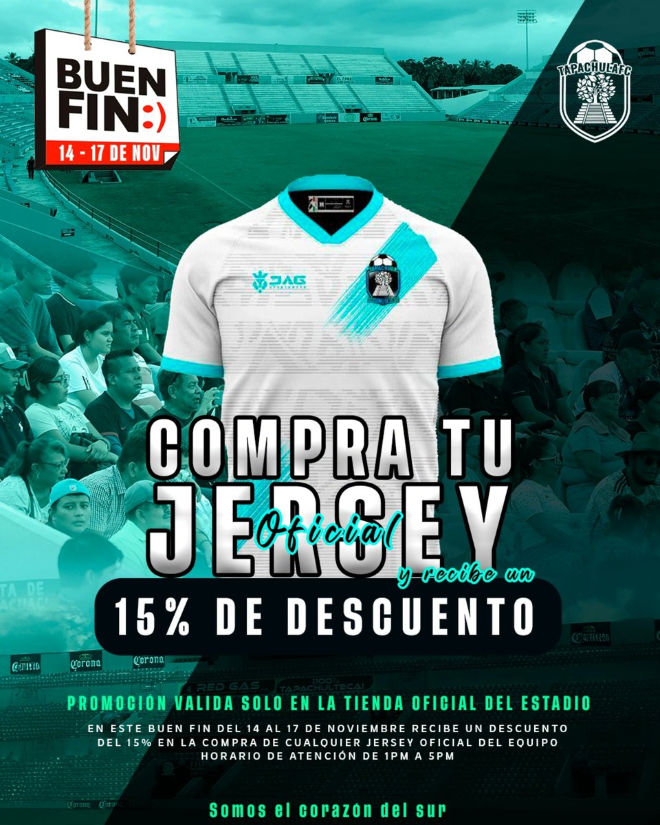 🚨 El #BuenFin llegó a la #TiendaOficial de Tapachula FC❗
APROVECHA DEL 14 AL 17 de noviembre, el DESCUENTO DEL 15% en nuestras jerseys oficiales 🤩
#SomosTapachula #LaPerladelSoconusco