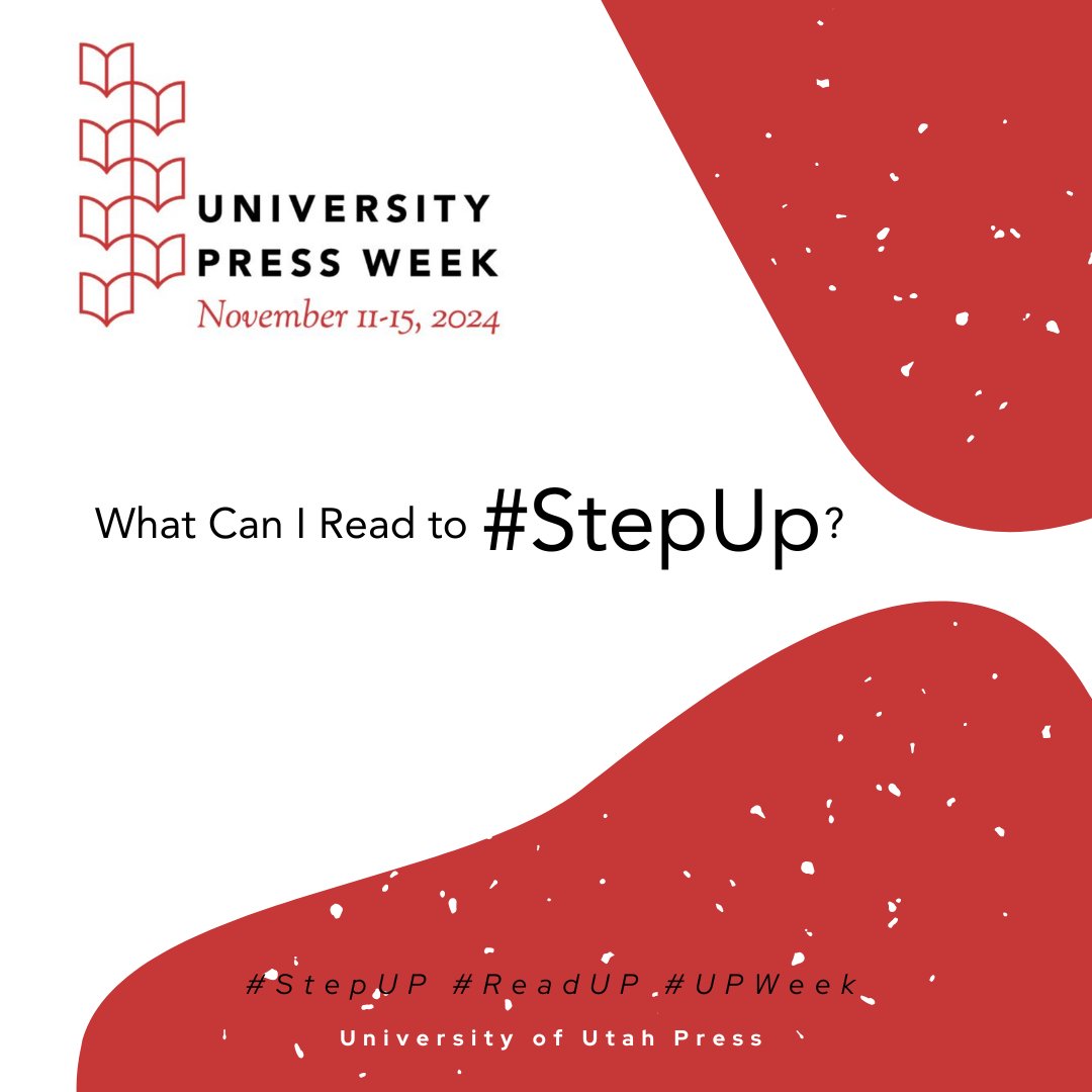 As we wrap up #UPWeek, we at the press think about how we can #StepUP. Here are some books that help us #StepUP #readup