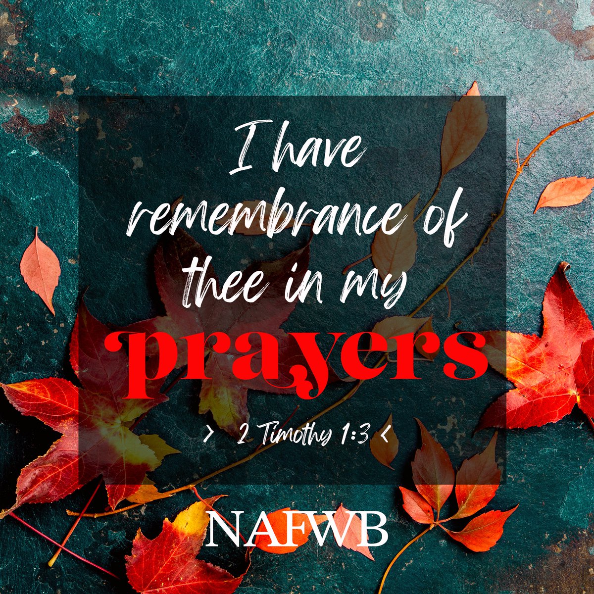NAFWB's tweet image. #NAFWB #BetterTogether #2Timothy1 #Prayer