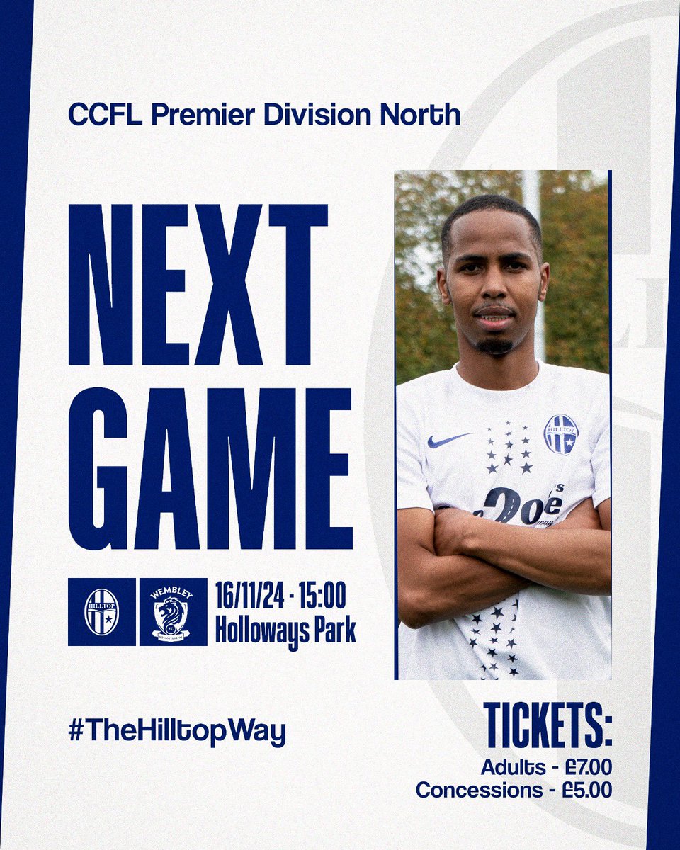 𝑳𝒆𝒂𝒈𝒖𝒆 𝑭𝒊𝒙𝒕𝒖𝒓𝒆 1️⃣9️⃣

🆚 - Wembley FC
📅 - 16/11/24
⏰ - 3 PM
📍 - Holloways Park, HP9 2SE
🎟️ - £7 Adults | £5 Concessions 

Come and support the boys!

🔵⚪️ | #TheHilltopWay