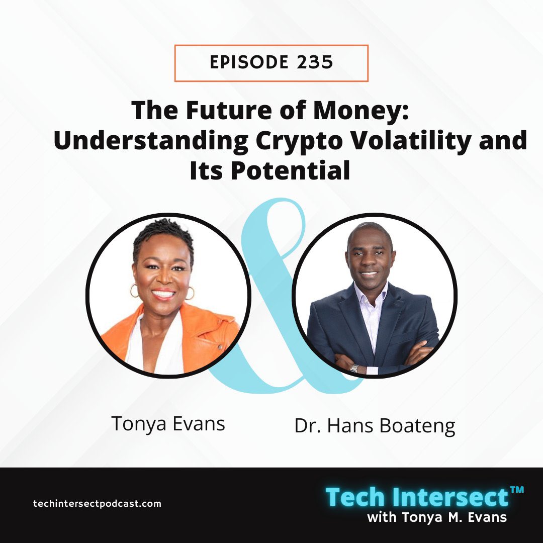 TODAY on The Tech Intersect Podcast! 🎙️

Tech Intersect Ep #235: The Future of Money Understanding Crypto Volatility and Its Potential | <a href="/IPProfEvans/">Prof. Tonya M. Evans | #CEOofME</a>’ convo with Dr. Hans Boateng @InvestingTutor [SPOTLIGHT] 

#podcast #cryptonews #investing #investors 

buzzsprout.com/1069351/episod…