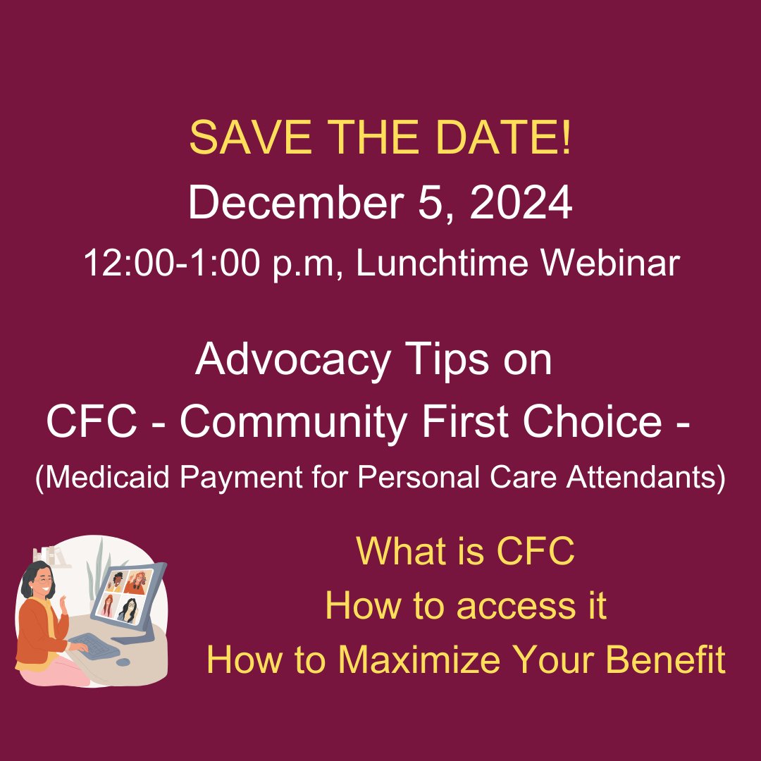 Save the Date for a lunchtime discussion on Community First Choice! Stay tuned for more information and registration.