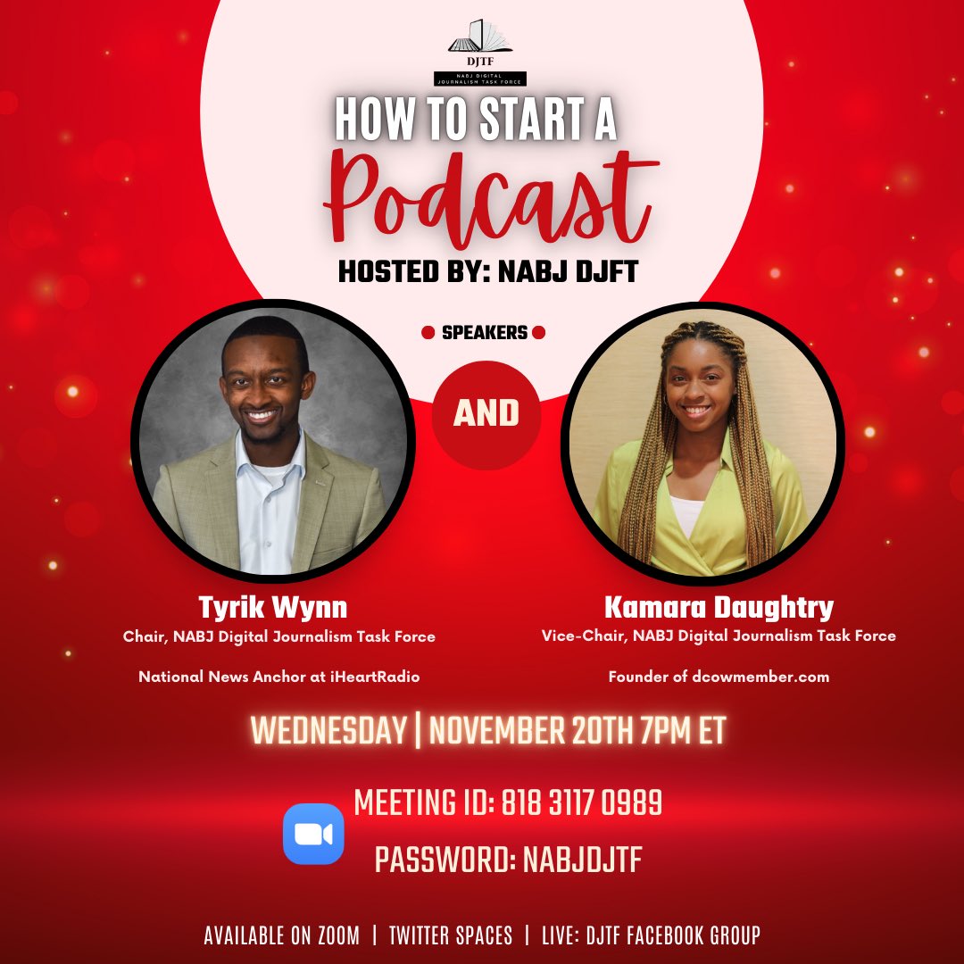 NABJ Digital Journalism Task Force (@nabjdigital) on Twitter photo ποΈ Ready to start your podcast journey? Join <a href="/NABJDigital/">NABJ Digital Journalism Task Force</a>'s **FREE** virtual event, *How to Start a Podcast*! π Β
ποΈ Wed, Nov 20 | β° 7 PM ET | π Zoom Β
Speakers: Tyrik Wynn & Kamara Daughtry Β
#NABJDJTF #NABJ #Podcasting101 #NABJ #BlackCreatives #PodcastLife ποΈ Ready to start your podcast journey? Join <a href="/NABJDigital/">NABJ Digital Journalism Task Force</a>'s **FREE** virtual event, *How to Start a Podcast*! π Β
ποΈ Wed, Nov 20 | β° 7 PM ET | π Zoom Β
Speakers: Tyrik Wynn & Kamara Daughtry Β
#NABJDJTF #NABJ #Podcasting101 #NABJ #BlackCreatives #PodcastLife