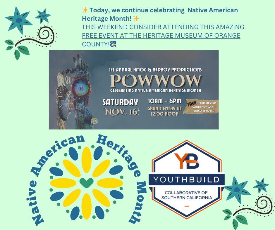 YouthBuildCSC's tweet photo. ✨ Today, we continue celebrating Native American Heritage Month! ✨
THIS WEEKEND CONSIDER ATTENDING THIS AMAZING FREE EVENT AT THE HERITAGE MUSEUM OF ORANGE COUNTY!🎇https://t.co/c70HjZac7y https://t.co/29Wh9xNZeI