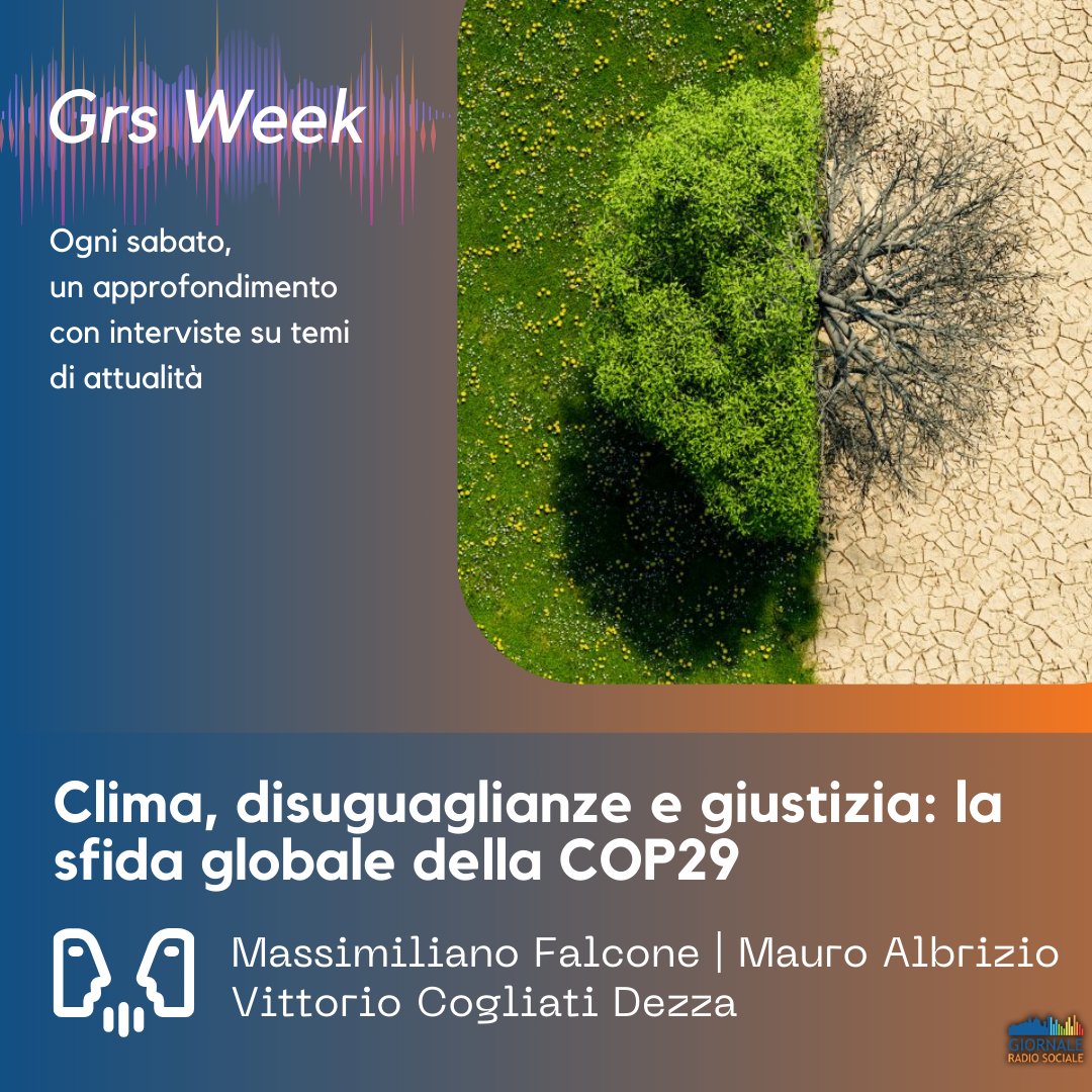 📻 Grs Week 👉Clima, disuguaglianze e giustizia: la sfida globale della COP29

🎧 Ascolta qui: giornaleradiosociale.it/audio/clima-di…

🎙Finanza climatica, welfare energetico e transizione. Con Massimiliano Falcone <a href="/EarthDayItalia/">Earth Day Italia</a>, Vittorio Cogliati Dezza <a href="/DD_Forum/">Forum Disuguaglianze Diversità</a> e Mauro Albrizio <a href="/Legambiente/">Legambiente</a>
