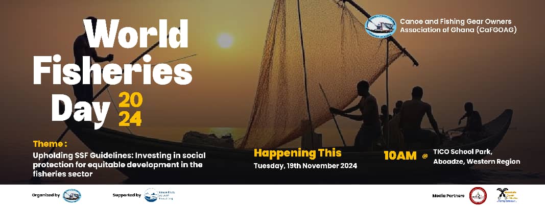 🌊 CaFGOAG #WorldFisheriesDay Celebration:

📅 Date: Tuesday, Nov 19
📍 Location:  Aboadze, W/R
🕒 Time: 10:00am

Our theme for the celebration is 

🌊"Upholding SSF Guidelines: Investing in Social Protection for Equitable Development in the Fisheries Sector"

#BlueTransformation