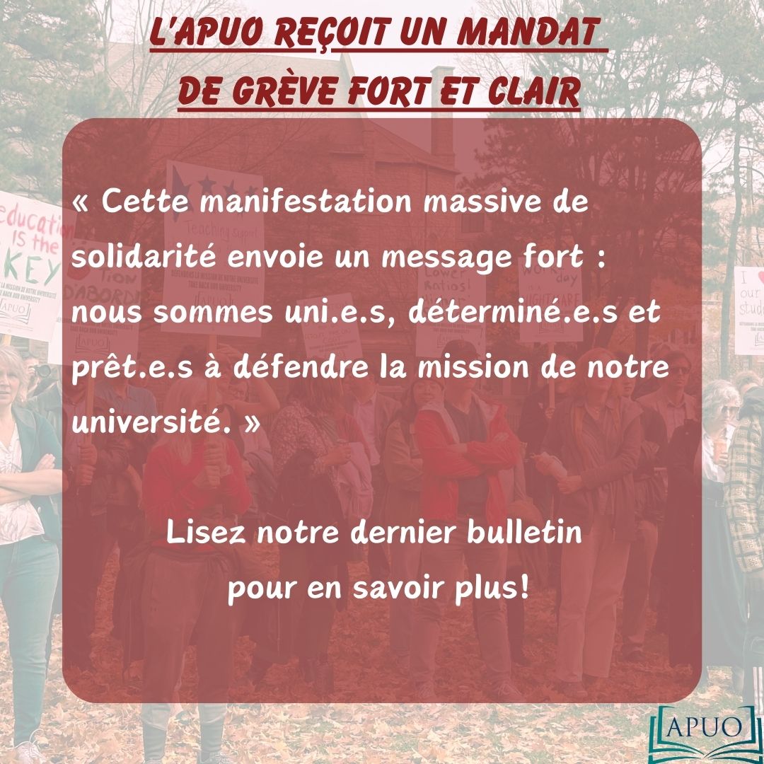 Les membres ont voté à 80.9 % en faveur d’autoriser le Comité exécutif à déclencher une grève si nécessaire. 1026 bulletins de vote ont été enregistrés ; 830 OUI et 196 NON. Lisez notre dernier bulletin pour plus d'informations : apuo.ca/lapuo-recoit-u…