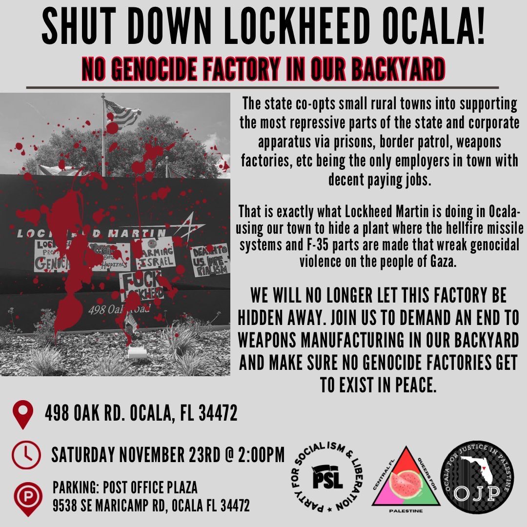 ocalaintifada's tweet photo. **NEW DATE** Join us on November 23rd at 2pm at the Lockheed Martin in Ocala to demand an end to the genocide of Palestine and an end to genocide factories in our backyard
🔻🇵🇸🇵🇸🇵🇸🔻 https://t.co/w1NsV5qxWP