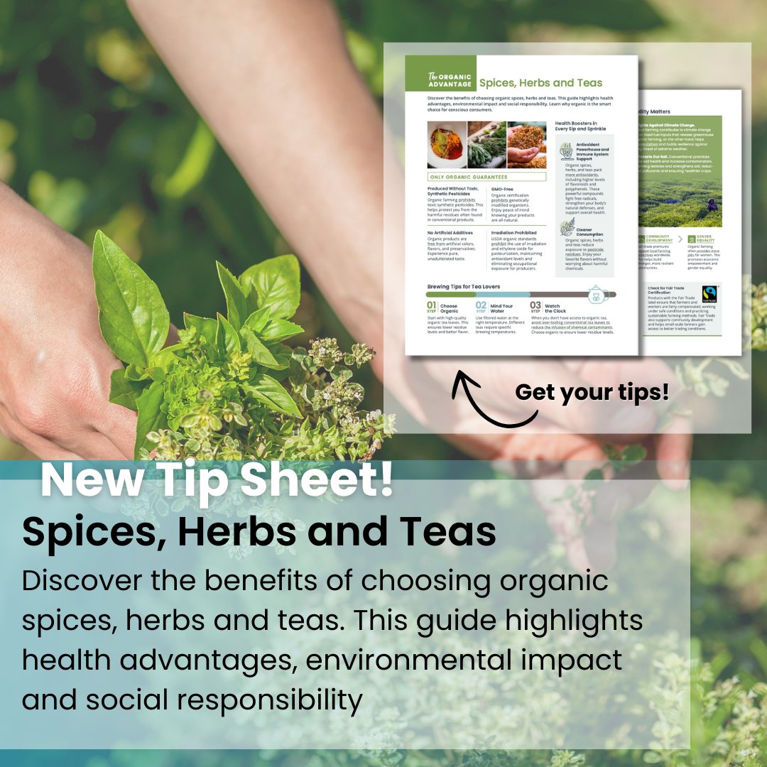 Unlock the benefits of organic spices, herbs, and teas with our NEW tip sheet! Discover how choosing organic supports health, the planet, and farm workers. Ready to dive in? Download your tip sheet now: bit.ly/4hMmznX #SpicesHerbsTeas #OrganicTips #Organic #OrganicLiving