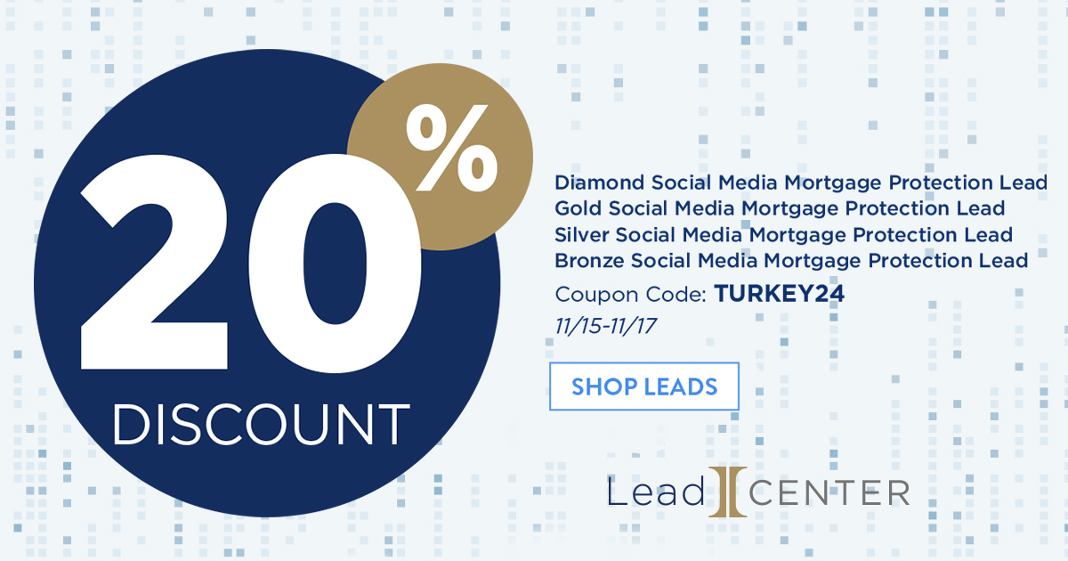IMGLeadCENTER's tweet photo. 20% OFF Diamond, Gold, Silver and Bronze Social Media Mortgage Protection Leads — only in LeadCENTER! Use code TURKEY24 at checkout until 11PM CT November 17th!

#LeadCENTER #SocialMediaLeads #Integrity #IntegrityTechnology https://t.co/Zk5fYRb8C1