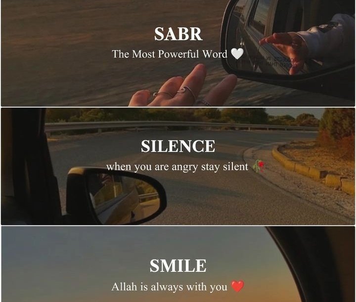 Sabr The most powerful word ❤️
Silence When you are angry stay silent 🥰
Smile Allah is always with you ♥️