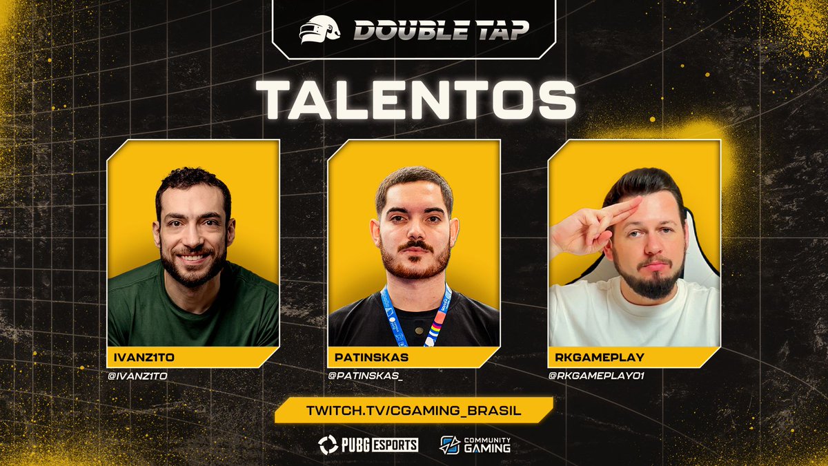 🏆PUBG Double TAP🏆

Estes são os casters que irão nos acompanhar na próxima edição do #DoubleTAP!🔥

Aqui estão nossas vozes!
🎙️ <a href="/patinskas_/">Patinskas 🇧🇷 🇱🇹</a>
🎙️ <a href="/rkgameplay01/">RK</a>
🎙️ <a href="/ivanz1to/">IVANZ1TO</a>

📺Stream nas histórias:
📆A partir de sexta-feira, 18 de outubro às ⏰17h 🇧🇷/🇦🇷 no twitch.tv/cgaming_brasil