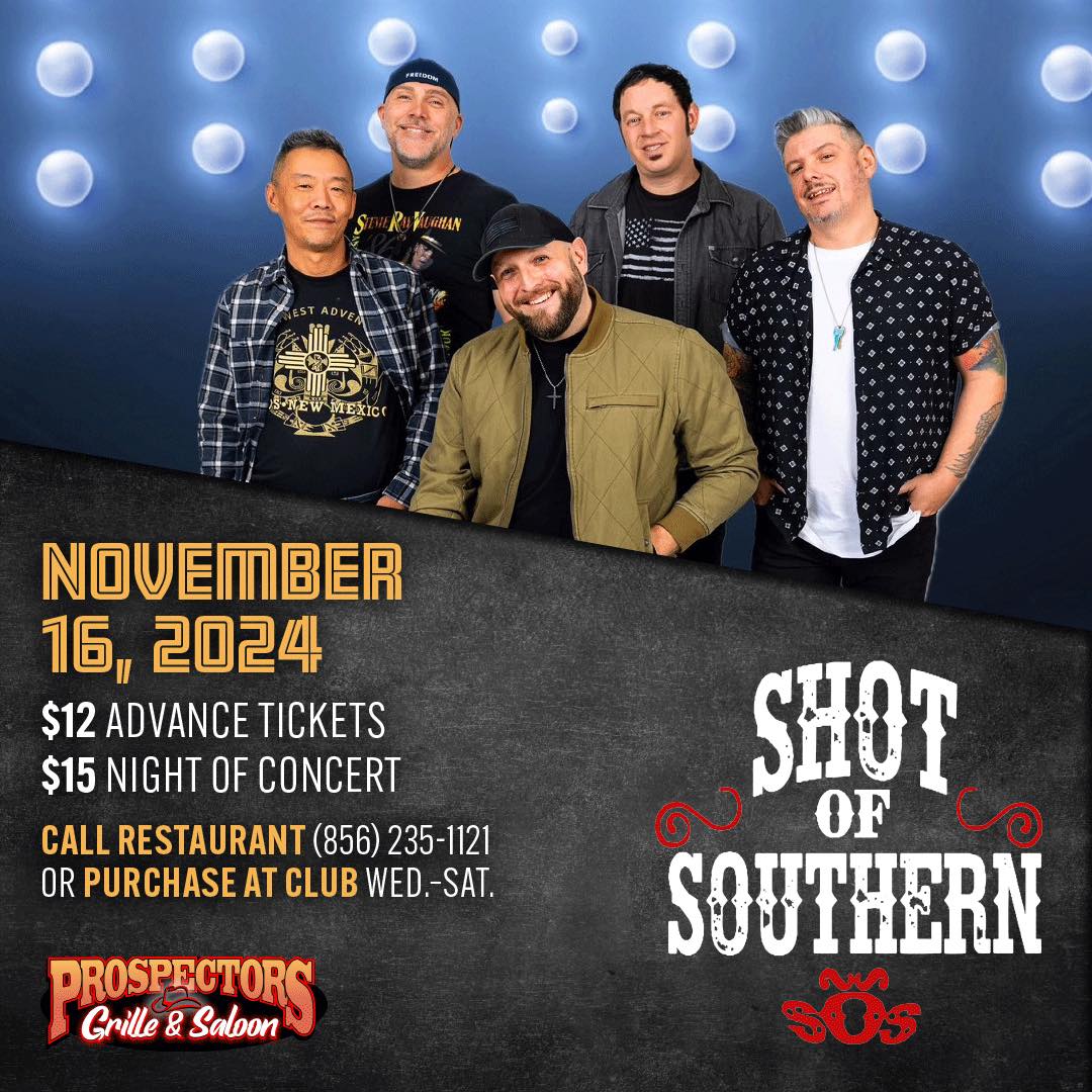 Come listen to Shot of Southern, tonight, Nov 16th Doors open 6:30pm

$12 advance tix
$15 Night of concert
Reserve Call 856-235-1121

#LiveMusic #LiveBands #Bands