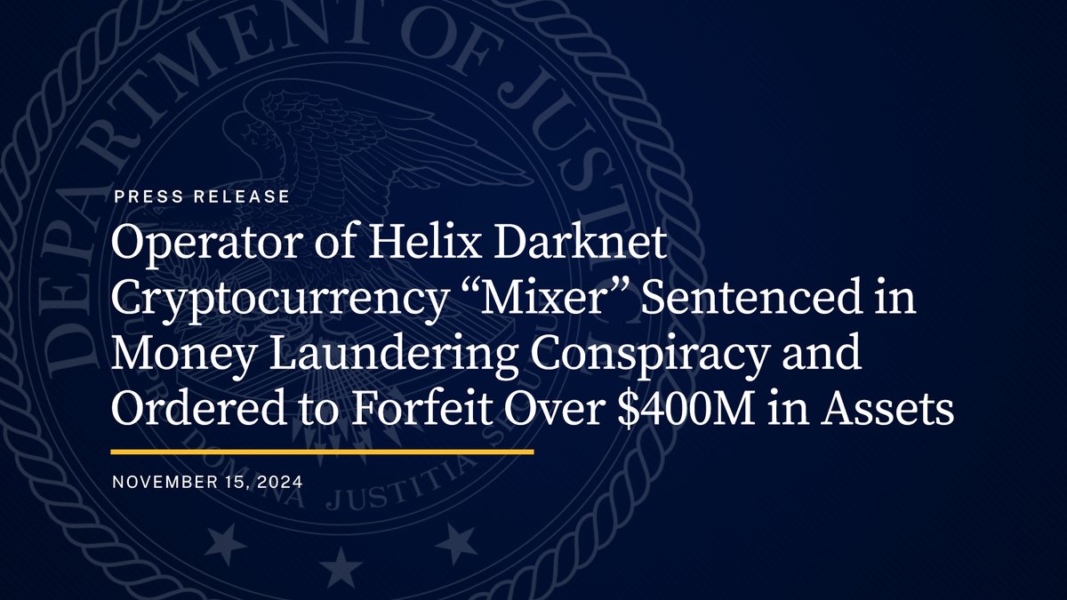 Operator of Helix Darknet Cryptocurrency “Mixer” Sentenced in Money  Laundering Conspiracy and Ordered to Forfeit Over $400M in Assets Read  more: https://t.co/E2dfWLDjG0