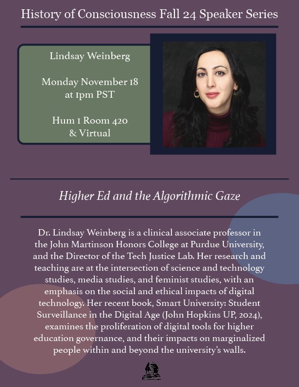 ucscHistCon's tweet photo. HistCon Speaker Series - Monday November 18th at 1pm, Dr Lindsay Weinberg on Higher Education and the Algorithmic Gaze. Humanities 1 – 420 and on Zoom (preregister for Zoom here: https://t.co/koNaQX7tM0 https://t.co/X7XjTm53xf