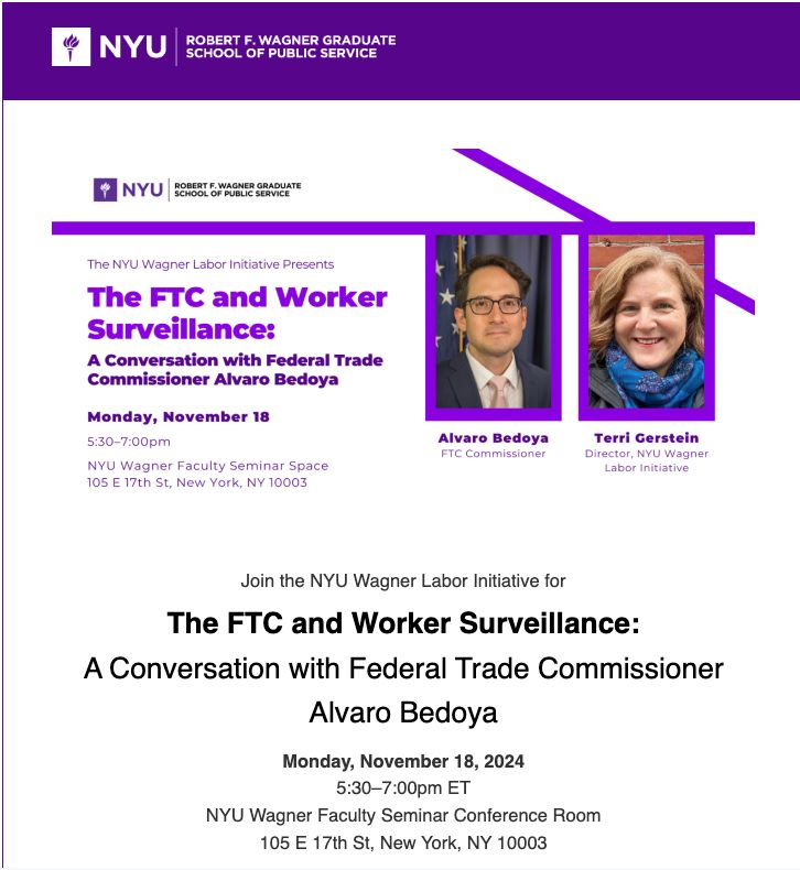 TerriGerstein's tweet photo. This coming Monday! The @NYUWagner Labor Initiative is hosting a talk w @FTC Commissioner @BedoyaFTC on worker surveillance, followed by a conversation on the relevance of antitrust law to workers' rights. Please join! 
Registration required; sign up here: https://t.co/mlAQ6wxa98 https://t.co/HMXlWqWnde