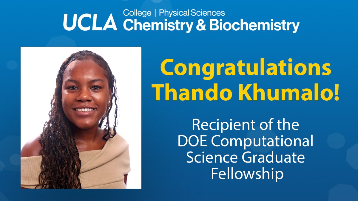 🥳Congrats to Ph.D. student Thando Khumalo (<a href="/NarangLab/">NarangLab</a>) who is only the second UCLA student in nearly 20 years to receive the prestigious DOE Computational Science Graduate Fellowship! chemistry.ucla.edu/news/doe-compu…