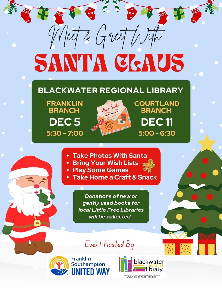 fsaunitedway's tweet photo. Join us at the Blackwater Regional Library Franklin and Courtland branches for a Meet &amp; Greet with Santa Claus! 🎅

📨Bring those wish lists!
📸Take photos with the Big Red Guy! 
🎳Play a holiday game.
🎁Each child receives a bag with a holiday craft, stickers, &amp;  treats! https://t.co/5hPC1dlFz7