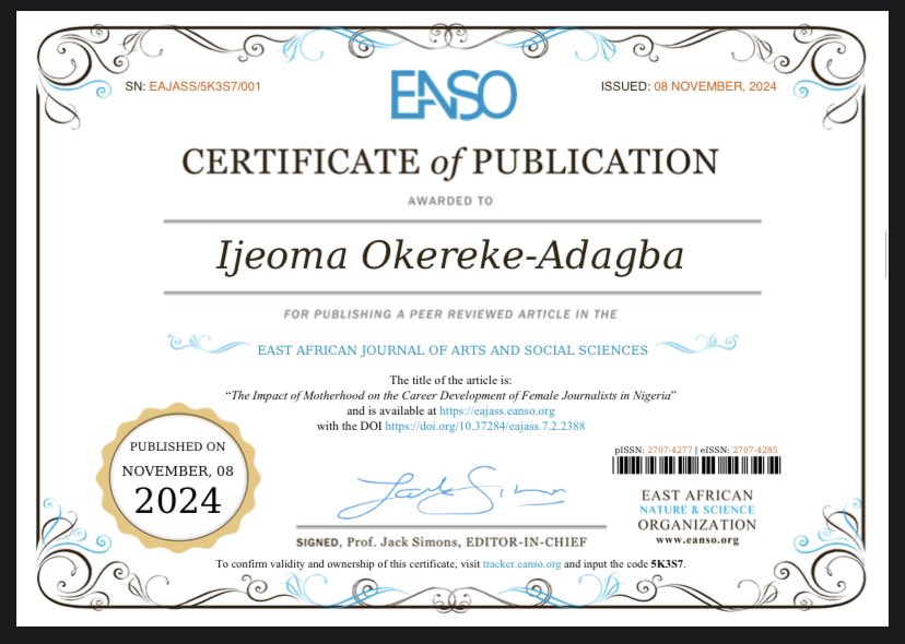 Exciting News

My paper titled ‘The Impact of Motherhood on the Career Development of Female Journalists in Nigeria’ has been successfully published by the East African Journal of Arts and Social Sciences (EAJASS). 
journals.eanso.org/index.php/eaja…