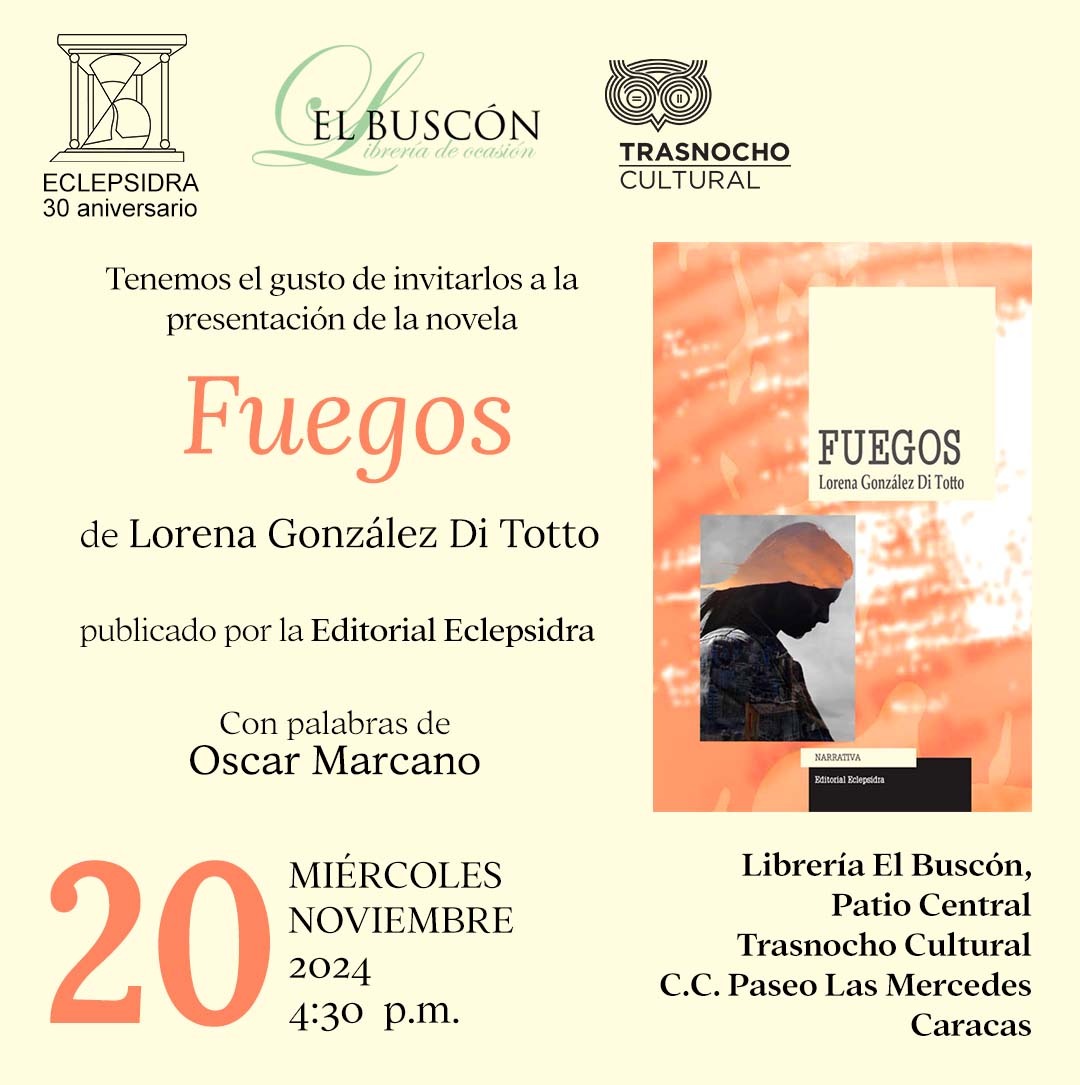 Eclepsidra5's tweet photo. ¡En Caracas! Editorial Eclepsidra presentará "Fuegos", novela de @lorebea, con palabras del reconocido escritor Oscar Marcano. Los esperamos este miércoles 20 de noviembre, a las 4:30 pm, Librería @elbuscon1, Patio central @trasnochocult, C.C. Paseo Las Mercedes https://t.co/Tl16pqRNw7
