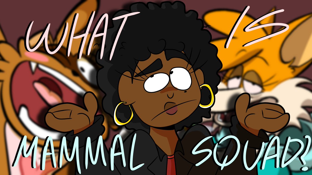 NEW VIDEO!!! In this one I explain what the hell is Mammal Squad even about  a huge Patreon Announcement near the end. Go ahead and watch!!!

youtu.be/5RbbmF22r6I