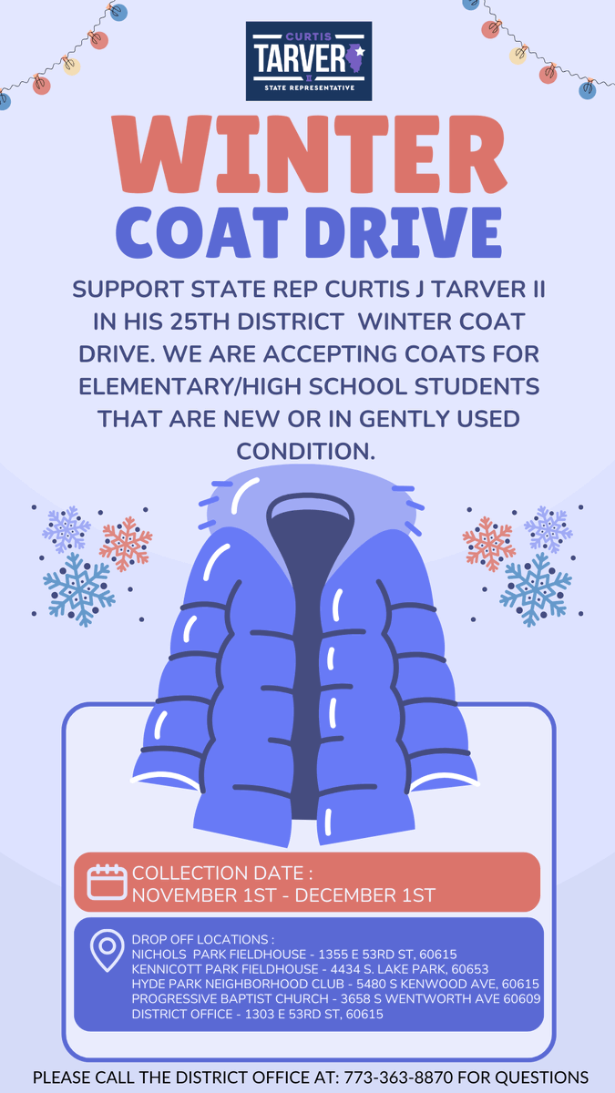 BlockPower100's tweet image. 🧥❄️ Help keep students warm! Support State Rep Curtis J. Tarver II’s Winter Coat Drive by donating new or gently used coats for elementary &amp;amp; high school students in the 25th District.

📅 Nov 1 - Dec 1
📍 Multiple drop-off locations
☎️ Questions? Call 773-363-8870