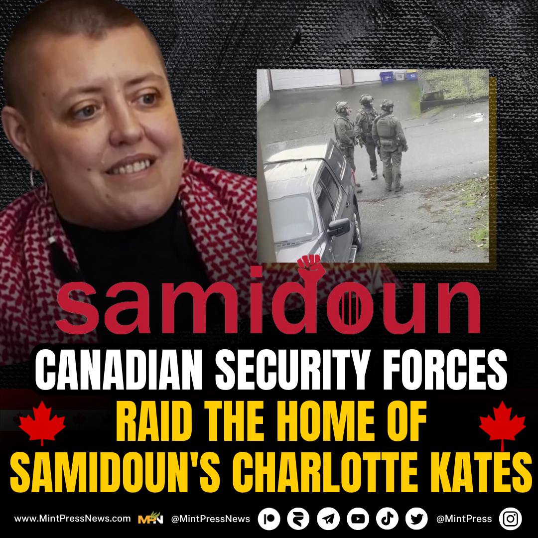 MintPressNews's tweet photo. Vancouver police raided the home of Charlotte Kates, the head of Samidoun Palestinian prisoners solidarity group 

Neighbours reported seeing an armoured vehicle and police forces dressed in full tactical gear, who allegedly smashed a window to gain access to the home. Samidoun was designated a terrorist organisation by the US and Canada in a joint action last month, ordered without releasing any evidence that leftist advocacy group had committed any actions amounting to terrorism.