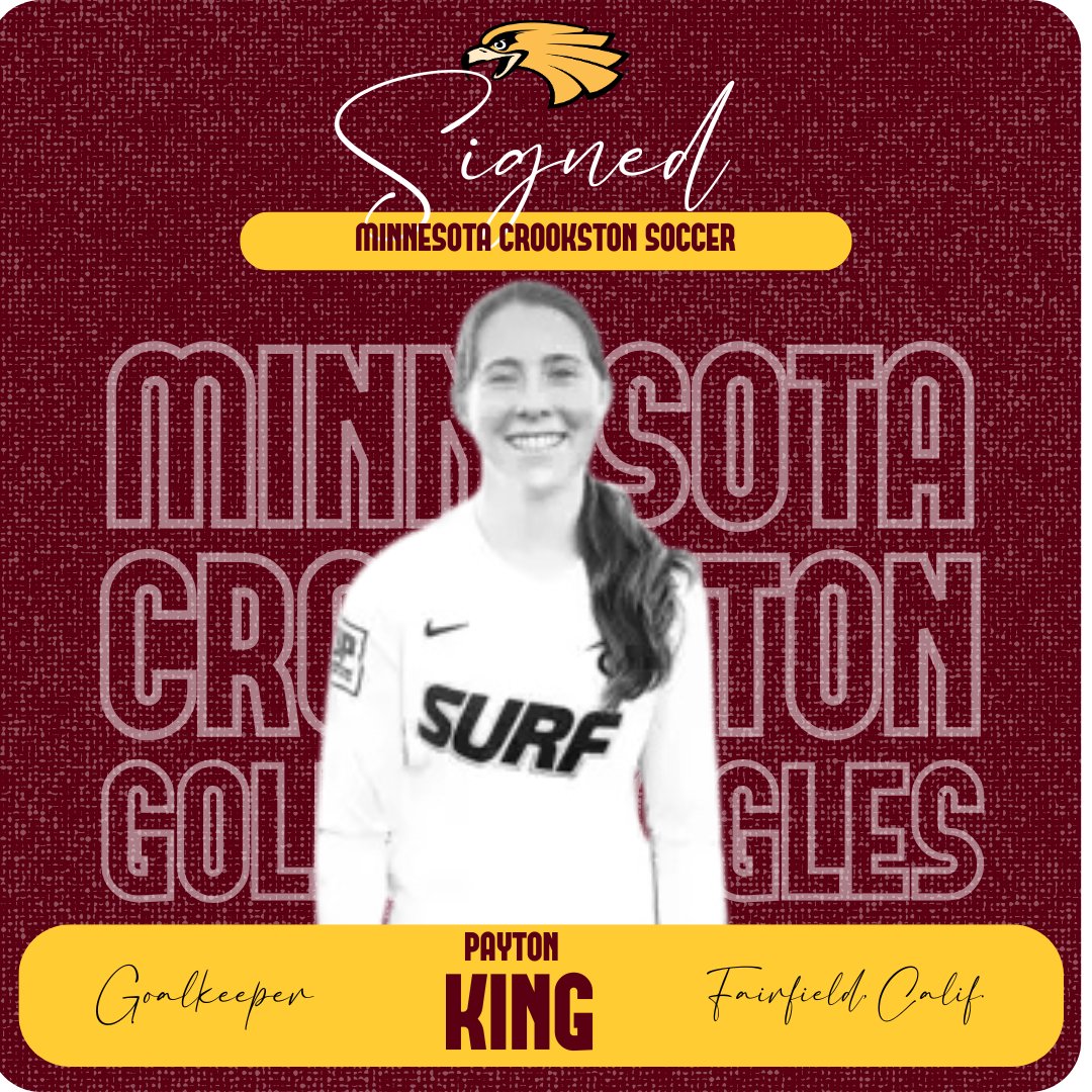 Golden Eagle Sports (@umncrookstonath) on Twitter photo We are elated to announce the signing of Payton King (GK, Fairfield, Calif./Rodriguez H.S.) to play for <a href="/UMNCrookstonSoc/">Golden Eagle Soccer</a> . She has been All-League and a team MVP. Welcome to the Family Payton! We are elated to announce the signing of Payton King (GK, Fairfield, Calif./Rodriguez H.S.) to play for <a href="/UMNCrookstonSoc/">Golden Eagle Soccer</a> . She has been All-League and a team MVP. Welcome to the Family Payton!