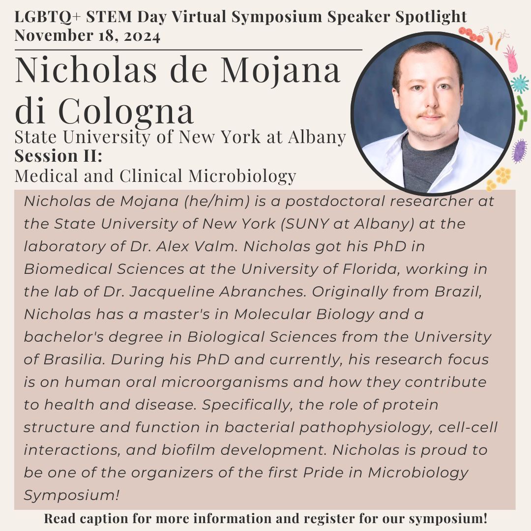 prideinmicro's tweet image. Meet Nicholas de Mojana di Cologna (He/Him), our next Speaker Spotlight from the Medical and Clinical Microbiology Session!🔬 🏳️🌈 🧫
Special thanks to Nicholas for all his work in the Pride in Microbiology Network!
Register for the Symposium here:
buff.ly/4hH1oUj
#PiM