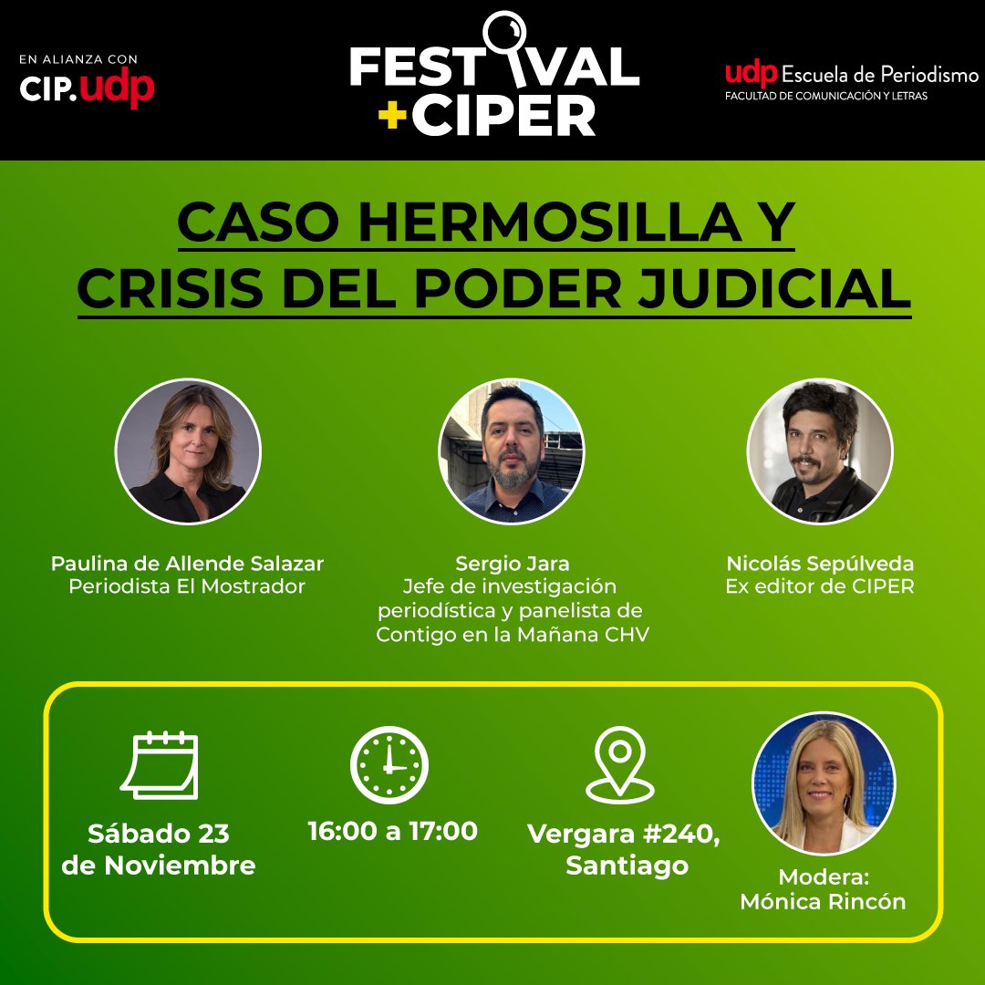 CIPER Chile (@ciper) on Twitter photo ¡Imperdible! 🔎 El periodista que destapó el Caso Hermosilla <a href="/niko_sepulveda/">Nicolás Sepúlveda Gambi</a> te contará en #FestivalCIPER, junto a <a href="/paulinadeallend/">Paulina De Allende-S</a> y
<a href="/jarismo/">Sergio Jara Román</a>, cómo han investigado el caso que remeció Chile y al Poder Judicial. Modera la periodista de CNN Chile, <a href="/tv_monica/">Mónica Rincón González</a>
Participa con el monto ¡Imperdible! 🔎 El periodista que destapó el Caso Hermosilla <a href="/niko_sepulveda/">Nicolás Sepúlveda Gambi</a> te contará en #FestivalCIPER, junto a <a href="/paulinadeallend/">Paulina De Allende-S</a> y
<a href="/jarismo/">Sergio Jara Román</a>, cómo han investigado el caso que remeció Chile y al Poder Judicial. Modera la periodista de CNN Chile, <a href="/tv_monica/">Mónica Rincón González</a>
Participa con el monto