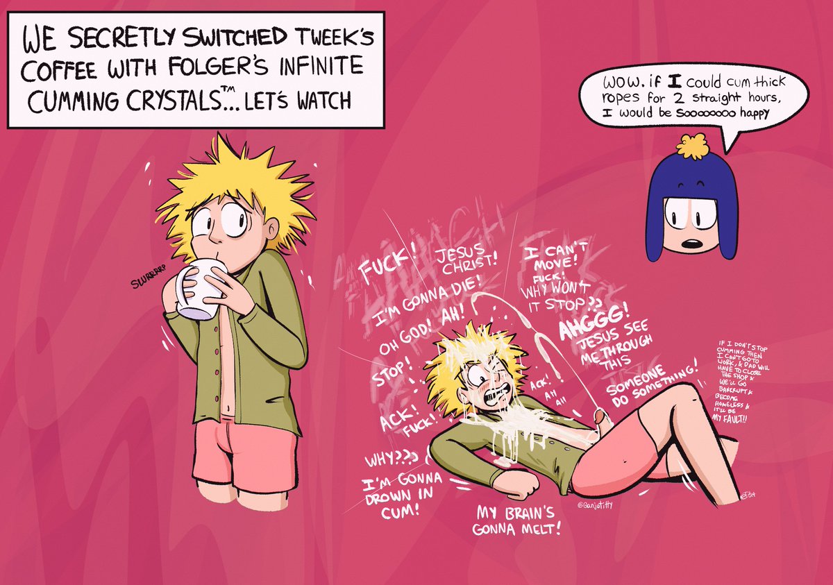 banjotitty's tweet photo. we secretly switched Tweek's coffee with folger's infinite cumming crystals... let's watch!
(bt dubz i am on bloo sky, same @ ) https://t.co/GkXYbXw6kw