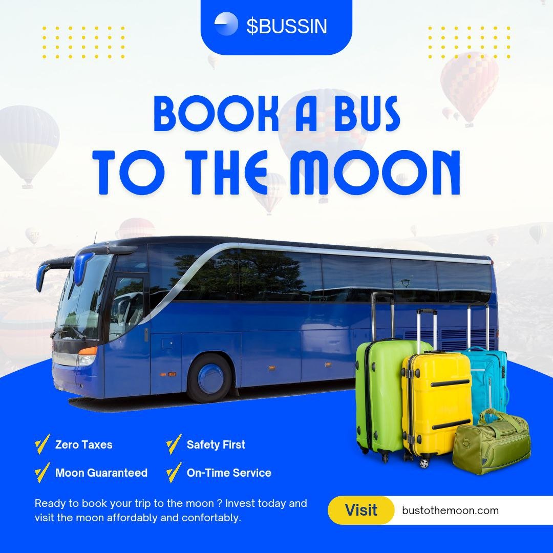 Pack your bags and get in the bus. 🎒

$BUSSIN