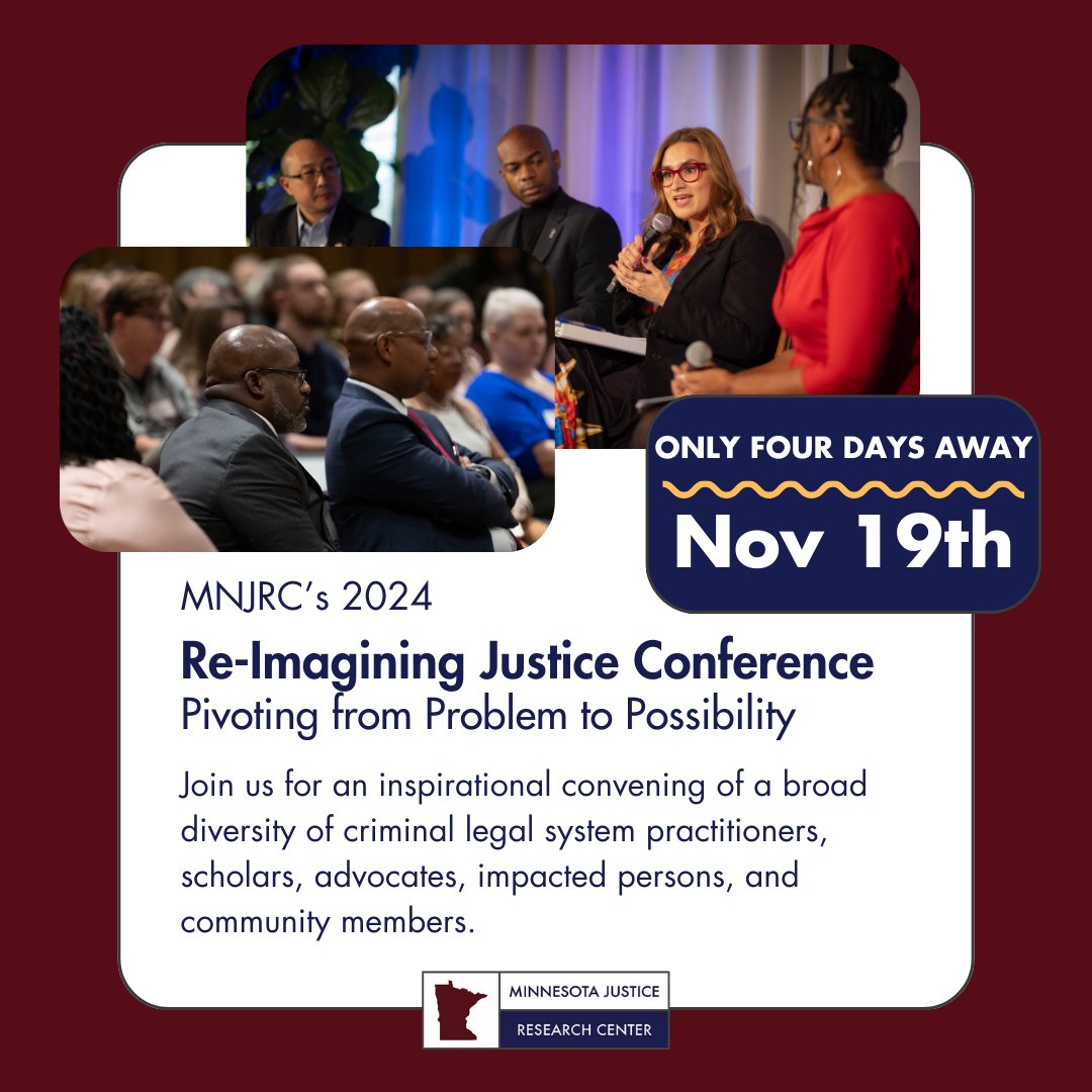 Only FOUR days until our Re-Imagining Justice Conference! RSVP to join us on November 19. mnjrc.org/re-imagining-j…   

Register TODAY to be a part of conversations shaping the future of justice in Minnesota.