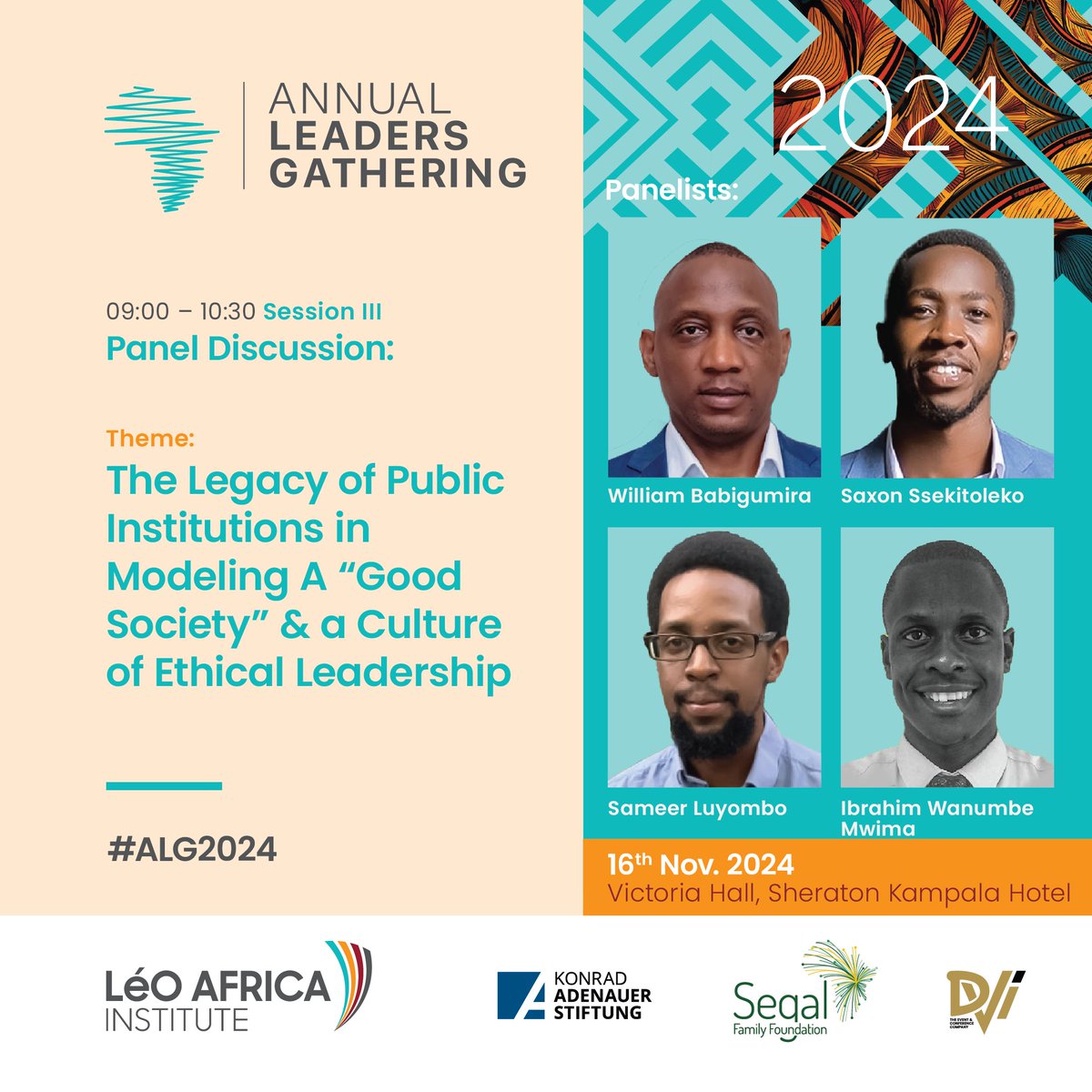 LeoAfricaInst's tweet photo. Meet our distinguished panelist of Day II of #ALG2024.

These panels will put the ALG 2023 theme into context - discussing the legacy of public institutions, ethical leadership, development opportunities, and how to shape the leadership we want.

@KasUganda 
@SegalFoundation https://t.co/vG1GbXde2b