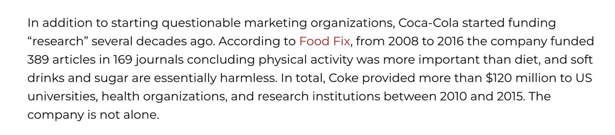 Meanwhile private companies like Coca-Cola are plowing hundreds of millions of dollars into funding research articles concluding that exercise is the number one determinant of health.

Coke spent $120 million dollars on 389 articles in 196 journals in only 8 years
<a href="/jwmares/">Justin Mares</a>