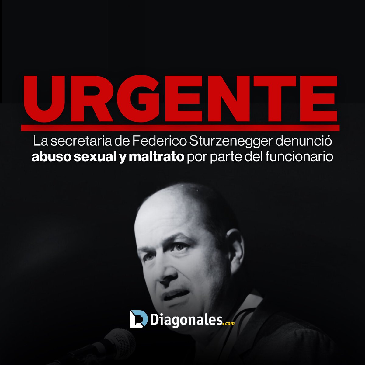 diagonalesweb's tweet photo. ⭕️ | URGENTE: La secretaria privada de Federico Sturzenegger denunció abuso sexual, maltrato laboral y psicológico por parte del funcionario libertario. ‼️