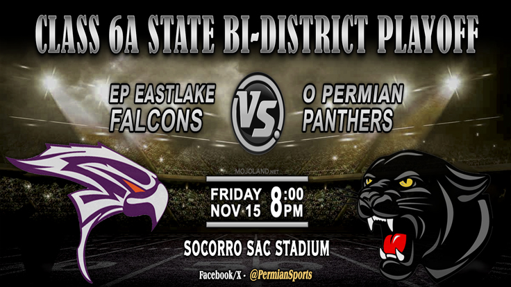 Class 6A Texas HS Football
Bi-District Playoff
Odessa Permian at
El Paso Eastlake