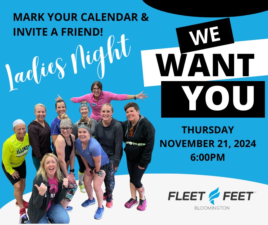 FleetFeetBlm's tweet photo. It's almost LADIES NIGHT! Mark your calendars for next Thursday, 11/21!
 #BloNo #RunningChangesEverything #FleetFeetBloomington #Running #LadiesNight https://t.co/8mJntteUoA