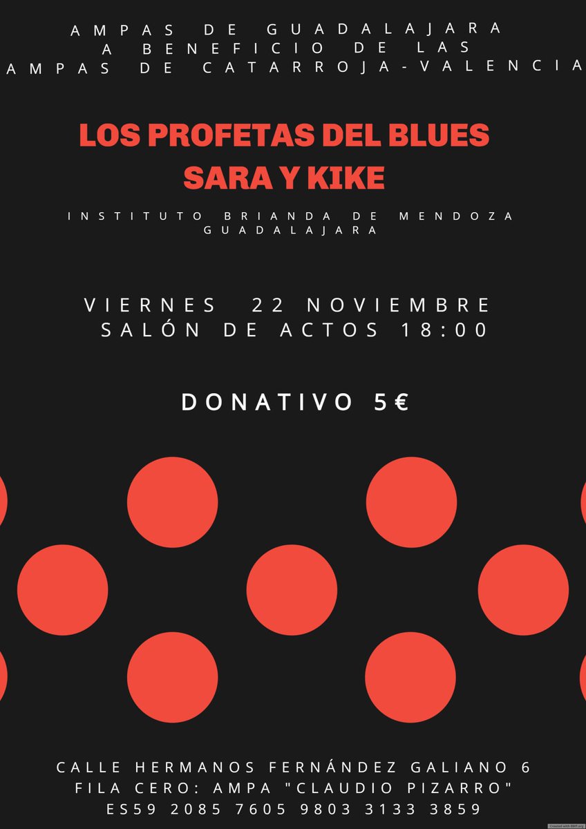 22 de noviembre "Los Profetas del Blues" y "Sara y Kike" en concierto para las AMPAS de Catarroja (Valencia).
A las 18:00h en el Salón de Actos del IES Brianda de Mendoza (Guadalajara)
#DANA #Catarroja #AMPA