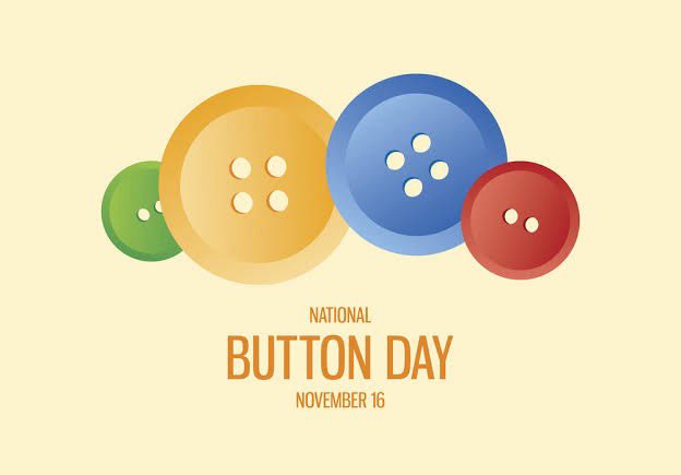 SwatiTandon101's tweet image. National Button Day: A day to celebrate the humble button, which has been an essential fastening device for clothing for centuries.
 #NationalButtonDay  #ButtonDay #Buttons #SwatiTandon101