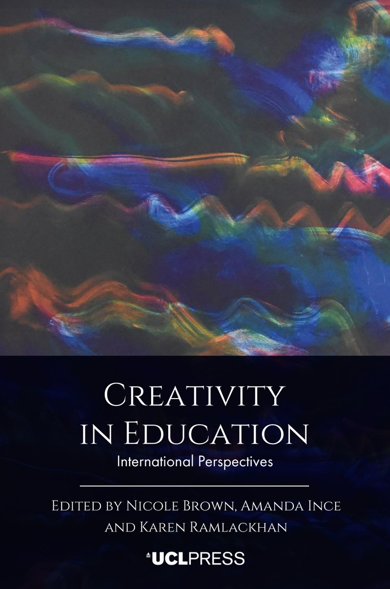 uclpress_ed's tweet photo. A book of case studies on the role of creativity in a wide range of educational settings and contexts such as teacher education and leadership for learning. #ReadFree #OpenAccess #Education @ncjbrown @a_ince26 https://t.co/2SCBuzfRSU https://t.co/CR8HaeCB6X